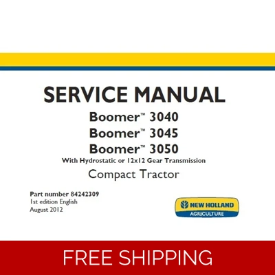 NEW HOLLAND BOOMER 3040 , BOOMER 3045 , BOOMER 3050 (WITH HYDROSTATIC OR 12×12 GEAR TRANSMISSION) CO